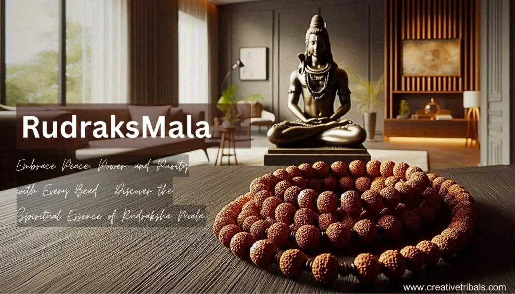 Rudraksha Mala: Ancient Beads of Power for Modern Spiritual Growth