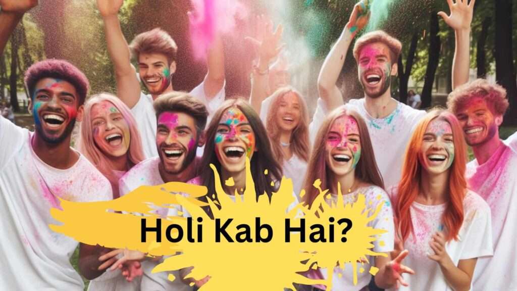 When we celebrate Holi